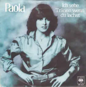 Paola - Ich Sehe Tränen Wenn Du Lachst