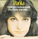 7'' - Paola - Morgen Bekommst Du Mehr Von Mir...