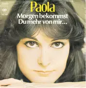 7'' - Paola - Morgen Bekommst Du Mehr Von Mir...