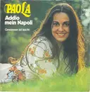 7inch Vinyl Single - Paola - Addio Mein Napoli