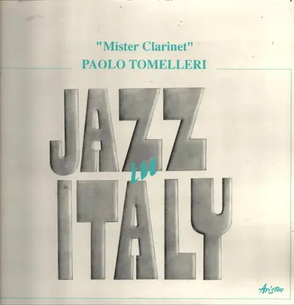 Paolo Tomelleri - " Mister Clarinet "