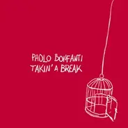 Paolo Bonfanti - Takin' A Break