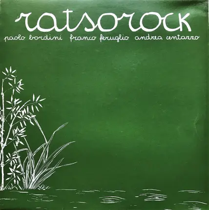 Paolo Bordini / Franco Feruglio / Andrea Centazzo - Ratsorock