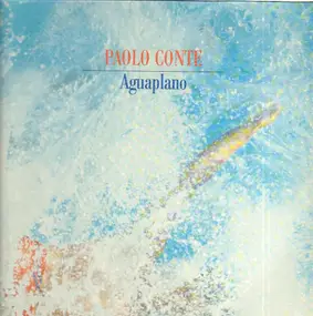 Paolo Conte - Aguaplano