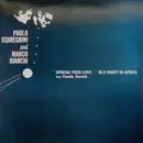 12inch Vinyl Single - Paolo Fedreghini & Marco Bianchi - Spread Your Love / Blu Night In Africa