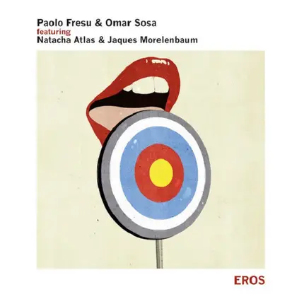 Paolo Fresu & Omar Sosa , Featuring Natacha Atlas & Jaques Morelenbaum - Eros