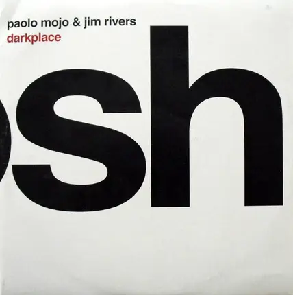 Paolo Mojo & Jim Rivers - Darkplace