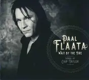 Paal Flaata - Wait By The Fire - Songs Of Chip Taylor
