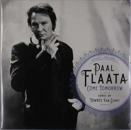 Paal Flaata - Come Tomorrow - Songs..
