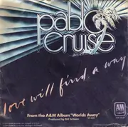 7'' - Pablo Cruise - Love Will Find A Way