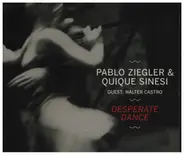 Pablo Ziegler & Quique Sinesi - Desperate Dance