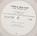 10'' - Pablo Bolivar - The Spark EP - Clear