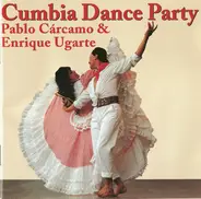 Pablo Cárcamo & Enrique Ugarte - Cumbia Dance Party