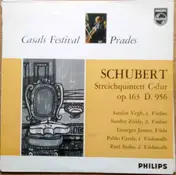 Pablo Casals - Schubert : Streichquintett C-Dur Op. 163 D. 956