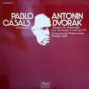 LP - Dvorak / Pablo Casals - Konzert Für Violoncello Und Orchester H-Moll - Mono