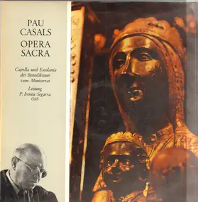 Pablo Casals - Opera Sacra