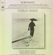 LP - Schumann,.. - Konzert für Violoncello und Orchester .. (Casals)