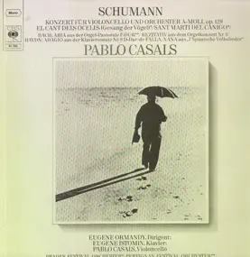 Robert Schumann - Cellokonzert / Aria & Rezitativ / Adagio a.o.