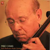 Pablo Casals - Bach - Beethoven - Haydn - Schubert - Dvorak