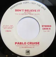 Pablo Cruise - Don't Believe It