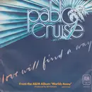 7inch Vinyl Single - Pablo Cruise - Love Will Find A Way / Always Be Together