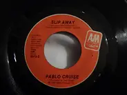Pablo Cruise - Slip Away / That's When