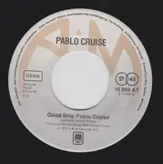 7inch Vinyl Single - Pablo Cruise - (I Think) It's Finally Over / Good Ship Pablo Cruise