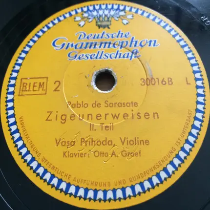 Pablo de Sarasate - Vasa Prihoda , Otto A. Graef - Zigeunerweisen
