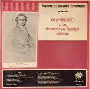 LP - Pablo de Sarasate , Leopold Auer, a.o. - Great Violinists Of The Nineteenth And Twentieth Centuries - Mono