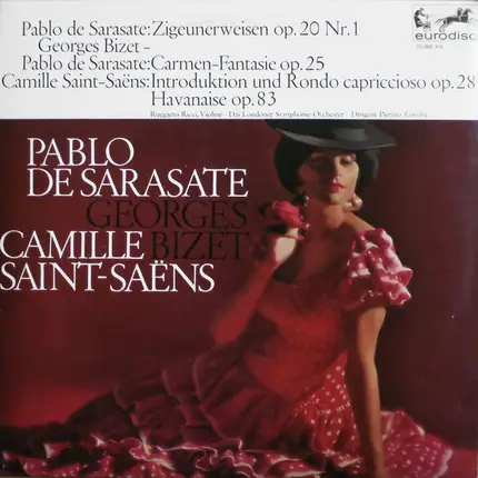 Pablo de Sarasate / Georges Bizet / Camille Saint-Saëns , Ruggiero Ricci , The London Symphony Orch - Zigeunerweisen Op. 20, Nr. 1 / Carmen-Fantasie Op. 25 / Introduktion Und Rondo Capriccioso Op. 28,