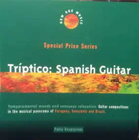 Pablo Despeyroux - Tríptico : Spanish Guitar