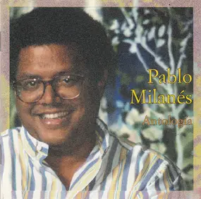 Pablo Milanés - Antología