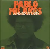 Pablo Milanés - La Vida No Vale Nada