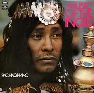 Pachacamac - Music Of The Incas