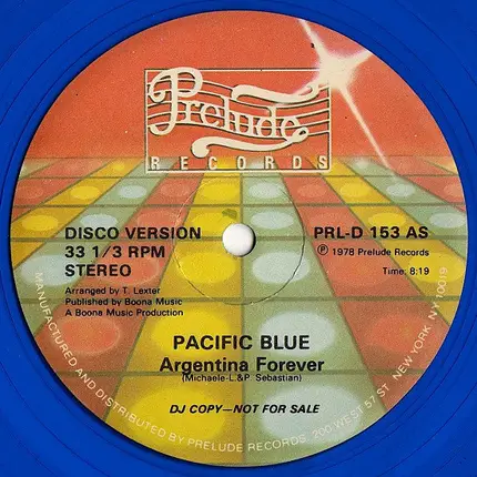 Pacific Blue - Argentina Forever / You Gotta Dance