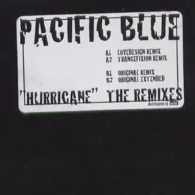 Pacific Blue - Hurricane (The Remixes)