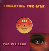 Pacific Blue - Argentina For Ever
