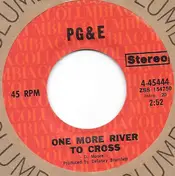 Pacific Gas & Electric - One More River To Cross