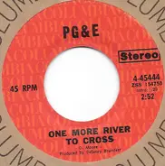 Pacific Gas & Electric - One More River To Cross