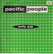 Pacific People - Only Pip