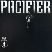 Pacifier - Live -24tr-