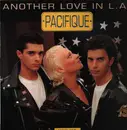 12inch Vinyl Single - Pacifique - Another Love In L.A.