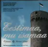 CD - Pacius / Miido / Aavik / Tam a.o. - Estonia, My Native Land - Estonian Ceremonial Music