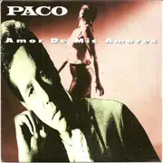 7inch Vinyl Single - Paco - Amor De Mis Amores