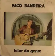 Paco Bandeira - Falar Da Gente