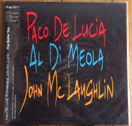 Paco De Lucía , Al Di Meola , John McLaughlin - The Guitar Trio