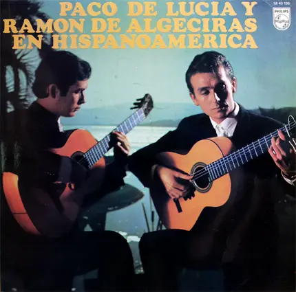 Paco De Lucía Y Ramón De Algeciras - En Hispanoamérica