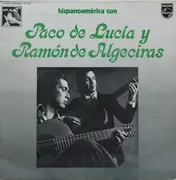 LP - Paco De Lucía Y Ramón De Algeciras - Hispanoamérica Con Paco De Lucía Y Ramón De Algeciras