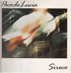 Paco de Lucía - Siroco
