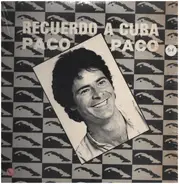 Paco Paco - Recuerdo A Cuba / Ole, Ole, Ole